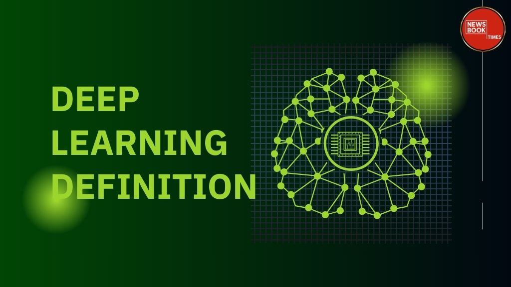 Deep Learning Definition